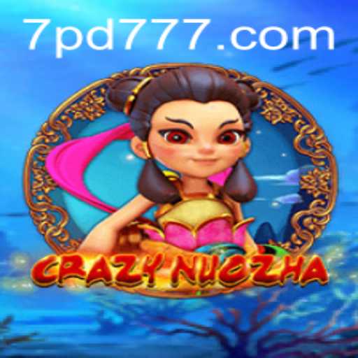 Unveiling the Thrilling World of CrazyNuoZha: A Deep Dive into Gameplay and Excitement with PD777