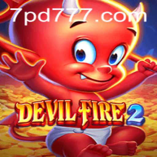 Exploring DevilFire2: The Thrilling Adventure with PD777 Feature